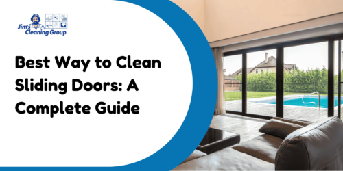 Best Way to Clean Sliding Doors – A Complete Guide