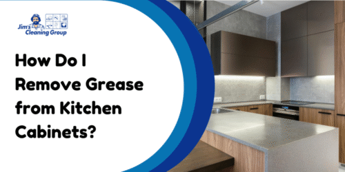 How Do I Remove Grease from Kitchen Cabinets?