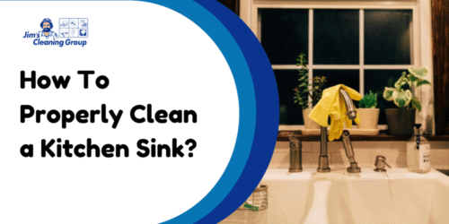 How To Properly Clean a Kitchen Sink?